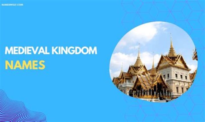 Unveil The Secrets: Medieval Kingdom Names Unveiled